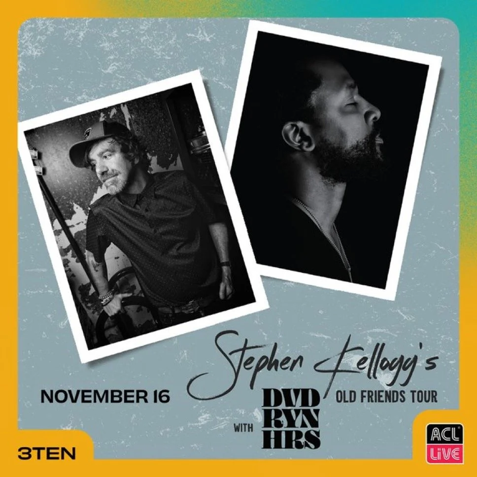 Stephen Kellogg &amp; David Ryan Harris