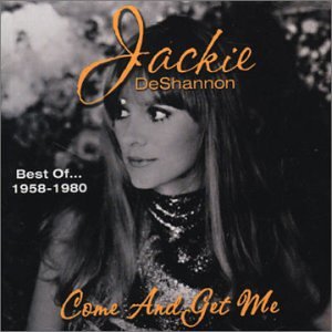 DeShannon has written many of pop music's most beloved songs including "Bette Davis Eyes," "Put a Little Love in Your Heart," "Needles & Pins," and "When You Walk in the Room," among others.