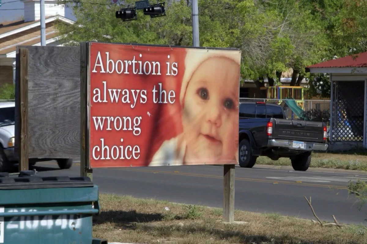 Anti-choice messages are common in areas where TRAP laws are taking hold. This billboard was photographed in McAllen, Tex.