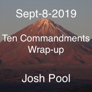 Ten Commandments Wrap-up