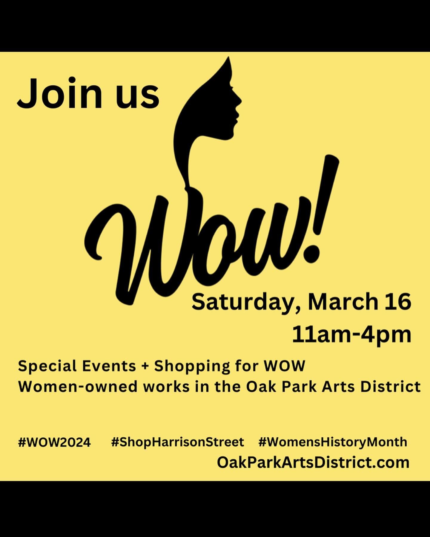 2024 WOW! Women Owned Works is back! Our 7th annual event celebrating the hardworking boss babes of the @oakparkartsdistrict is upon us during National Women&rsquo;s Month. Studios and eateries are planning sales, classes, brunch specials, bonuses an