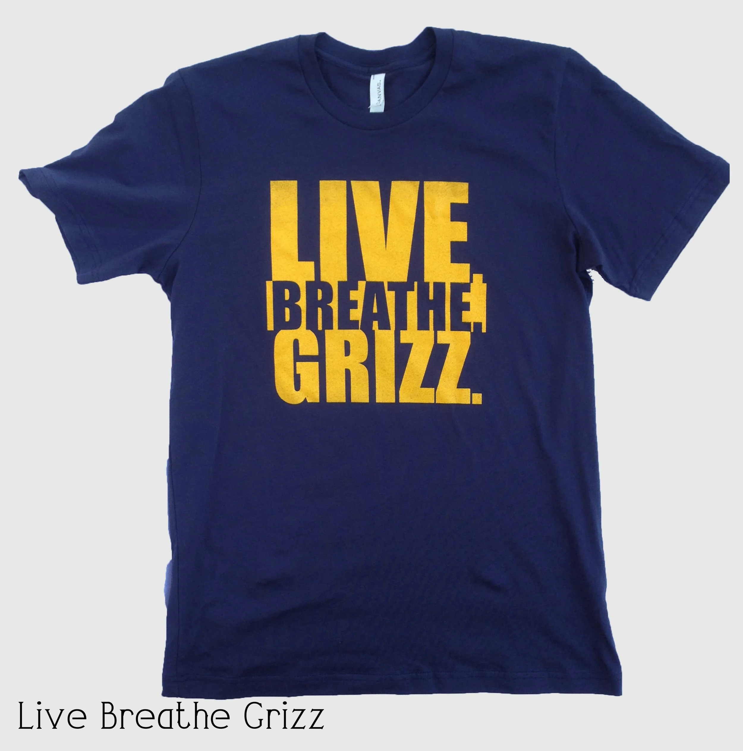 LiveBreatheGrizz.jpg