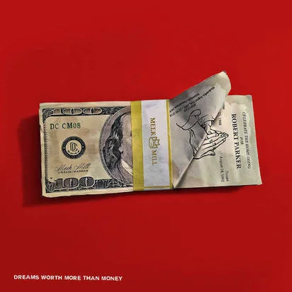 meek mill - dreams are worth more than money