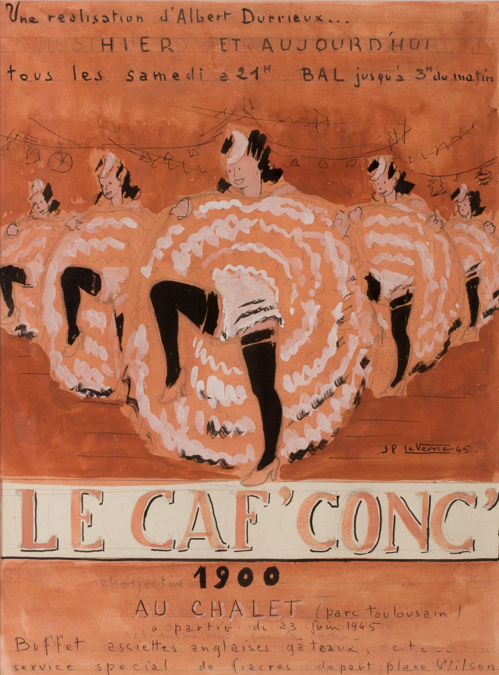 Le Caf’Conc A poster design for a post-liberation costume ball (retrospective 1900) on 23rd June 1945 designed by Jean Paul Le Verrier (1922-1996) Pencil, ink and gouache 49.5 x 39.7cm. Condition: In very good condition. In a newly limed wood frame behind perspex. SOLD