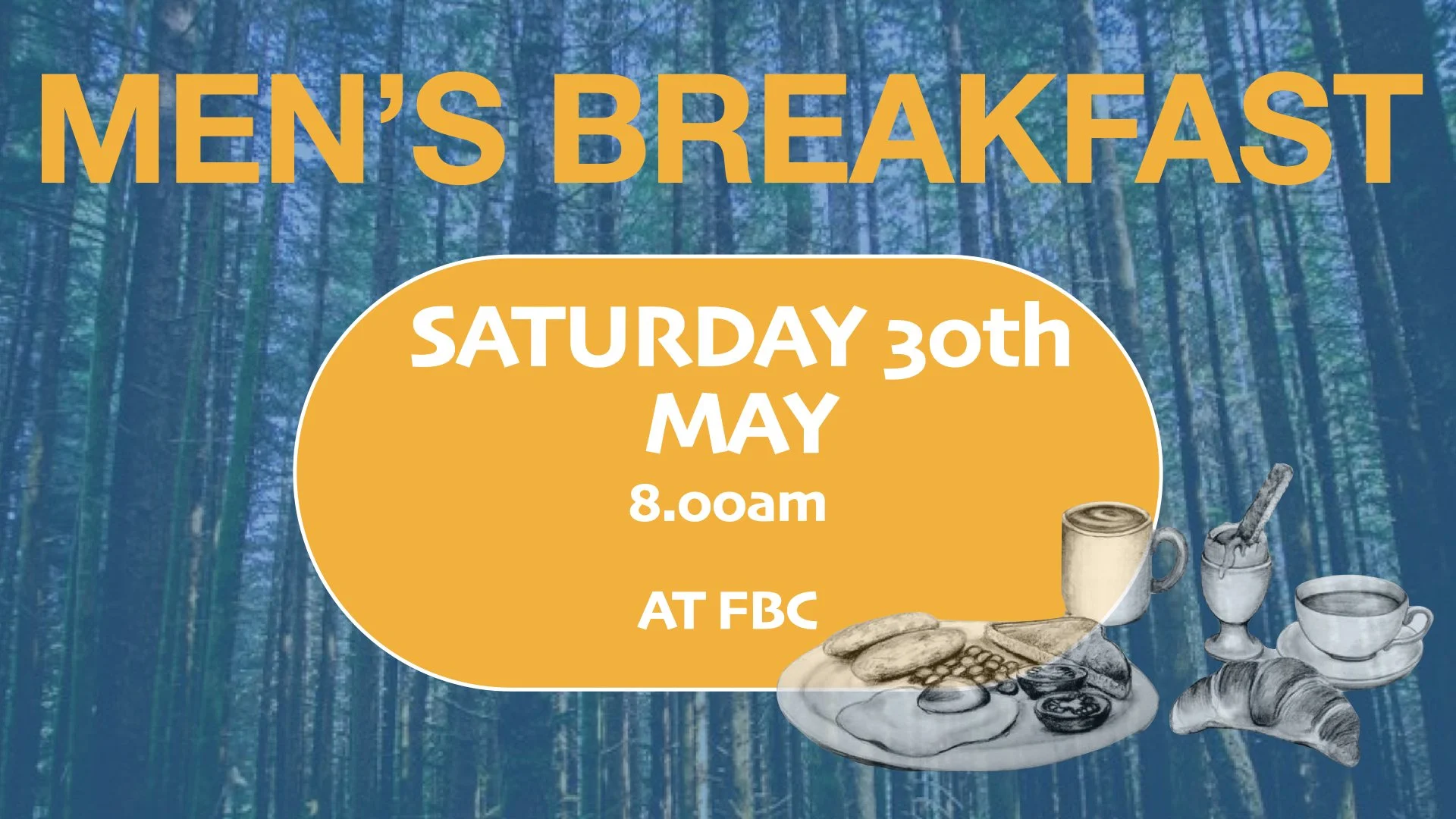 MEN'S BREAKFAST - SATURDAY 30TH MAY 2026