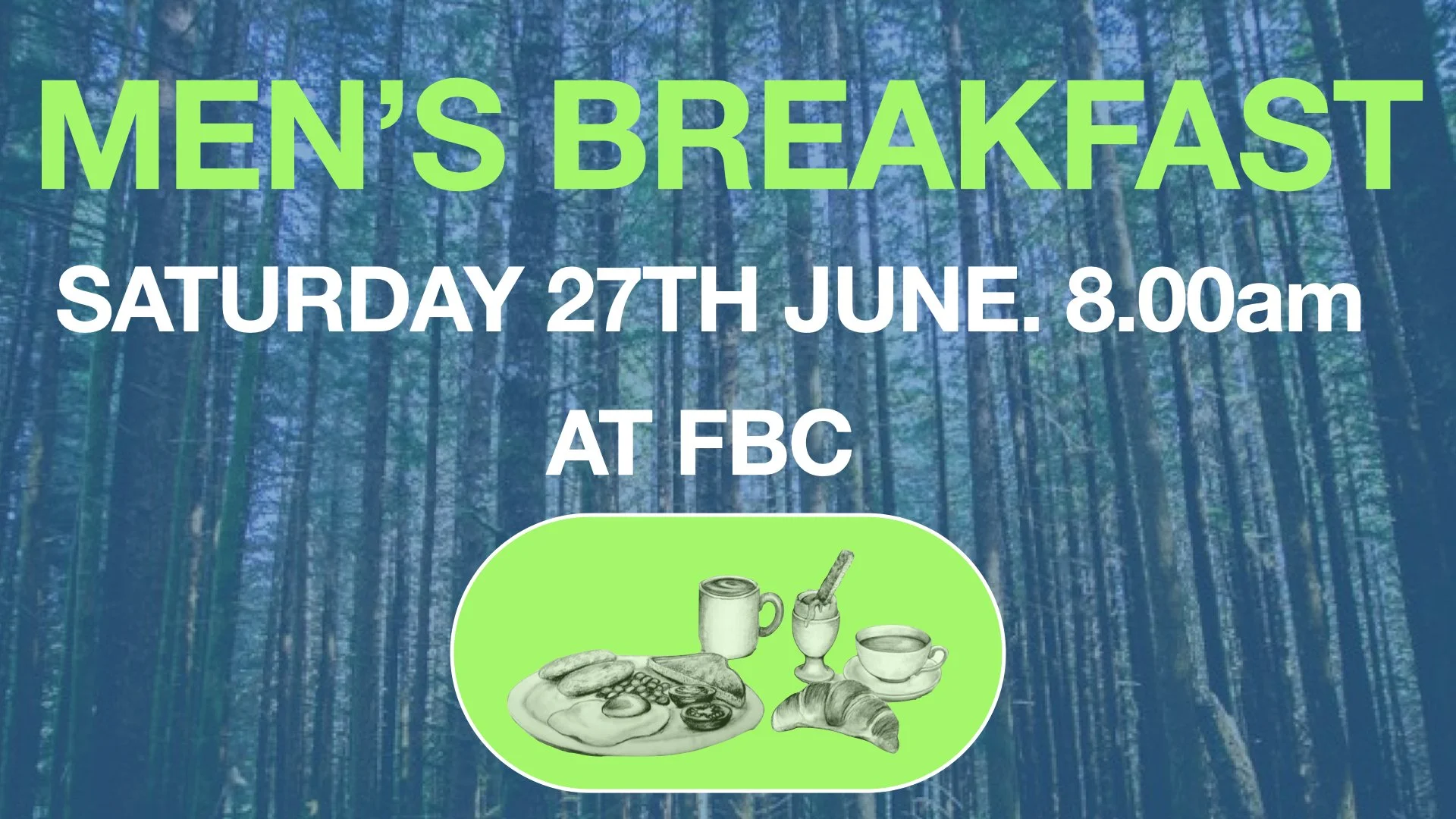 MEN'S BREAKFAST - SATURDAY 27TH JUNE 2026