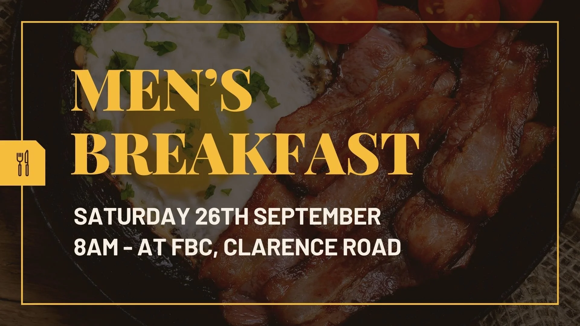 MEN'S BREAKFAST - SATURDAY 26TH SEPTEMBER 2026