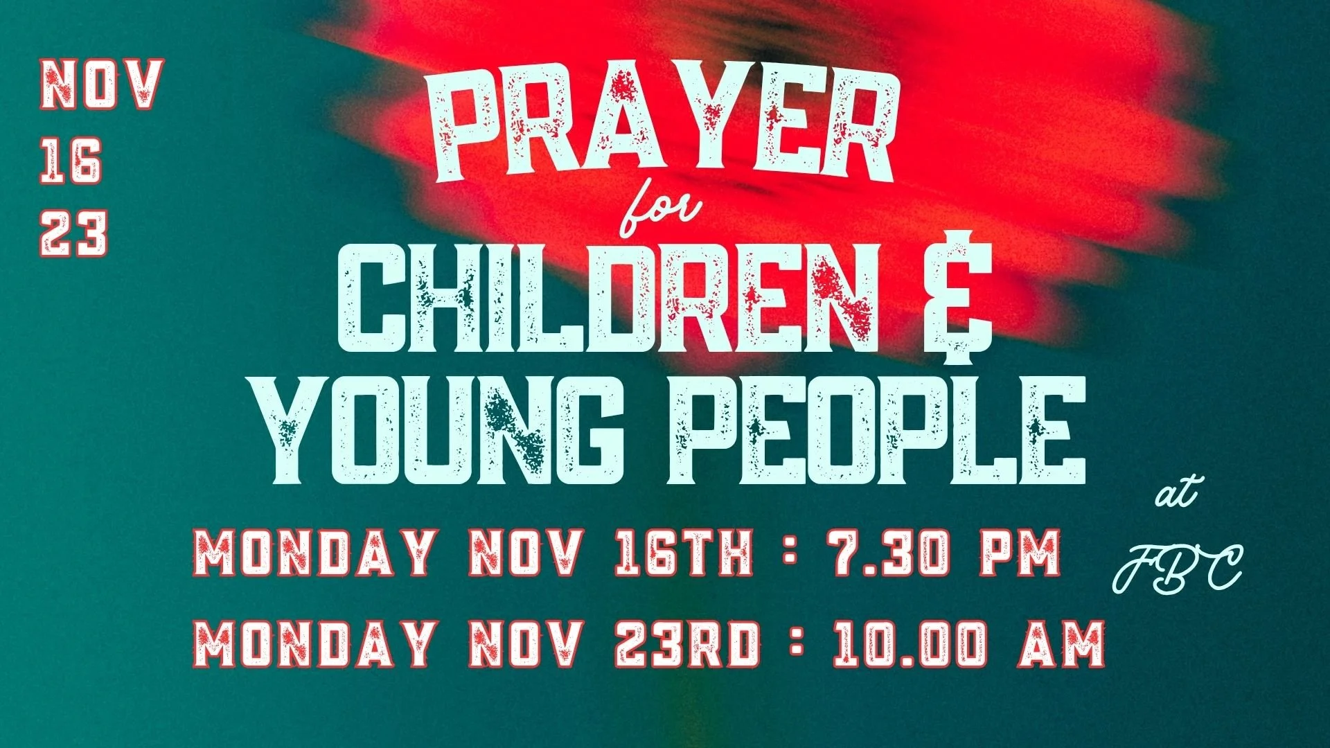 PRAYER FOR CHILDREN &amp; YOUNG PEOPLE - OCT 19TH - 10AM