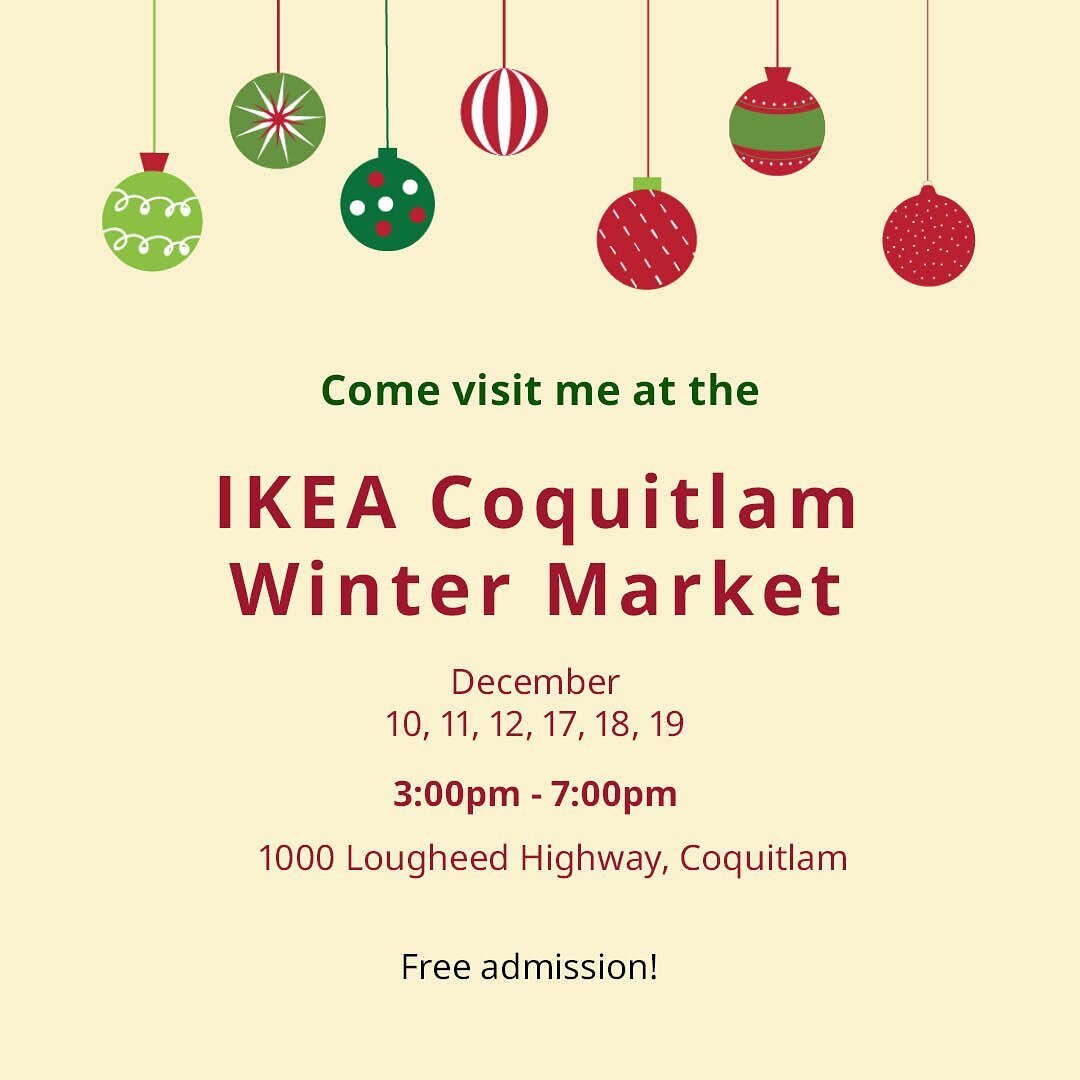 If you missed us at the virtual markets, come see our faces in person this weekend @ikeacanada Coquitlam&rsquo;s Winter Market! We will be there with our smiles Dec. 10-12, from 3-7pm. 

The market will feature local artisan vendors and community cha