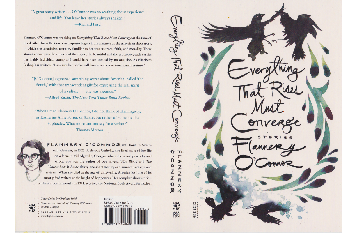   EVERYTHING THAT RISES MUST CONVERGE  BY FLANNERY O'CONNOR  FARRAR, STRAUS, AND GIROUX 2014 |&nbsp;DESIGN BY CHARLOTTE STRICK 