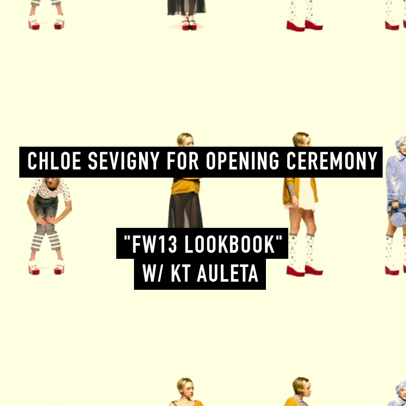 OPENING CEREMONY •F/W 13• CHLOE SEVIGNY