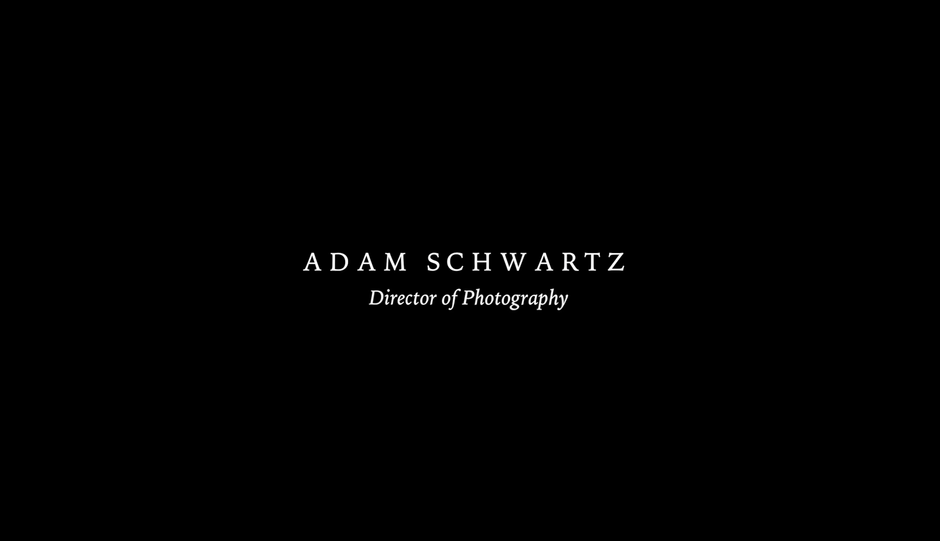 Adam Schwartz DP Reel