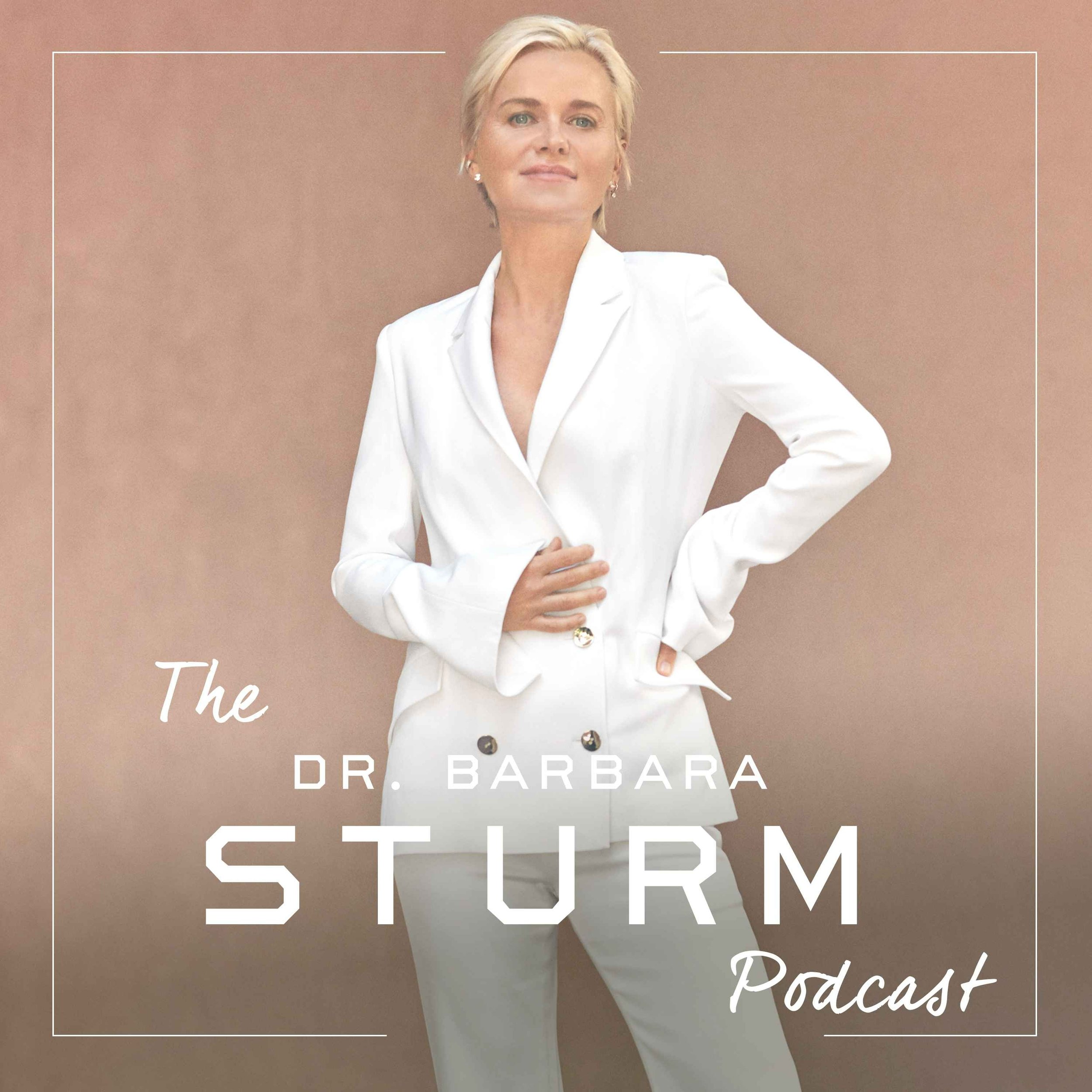 The Dr. Barbara Sturm Podcast