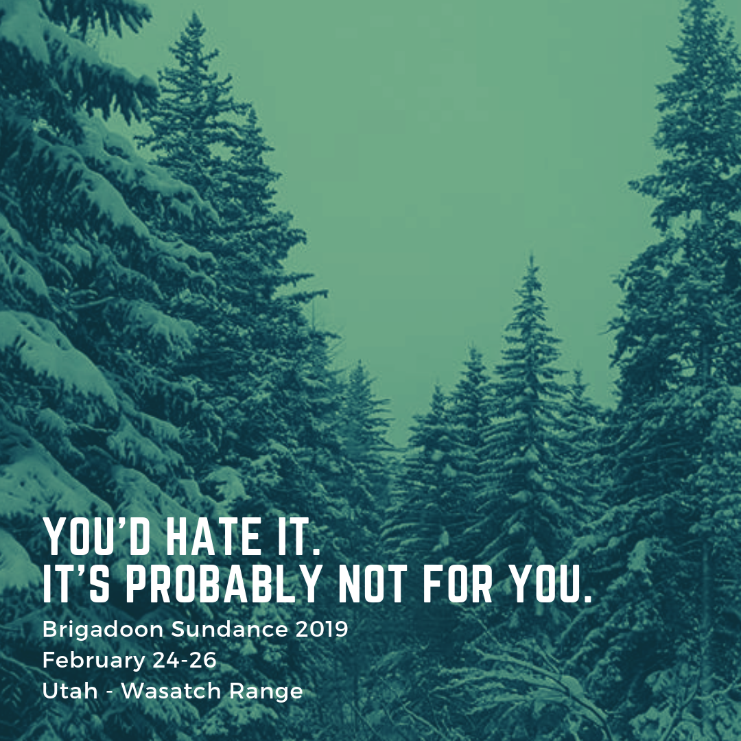 You'd Hate It Brigadoon Sundance 2019.png