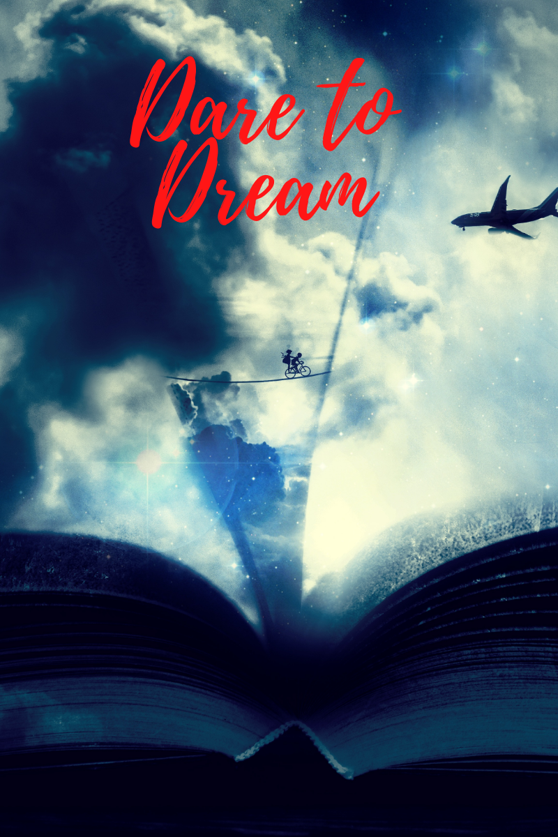 Dare to Dream