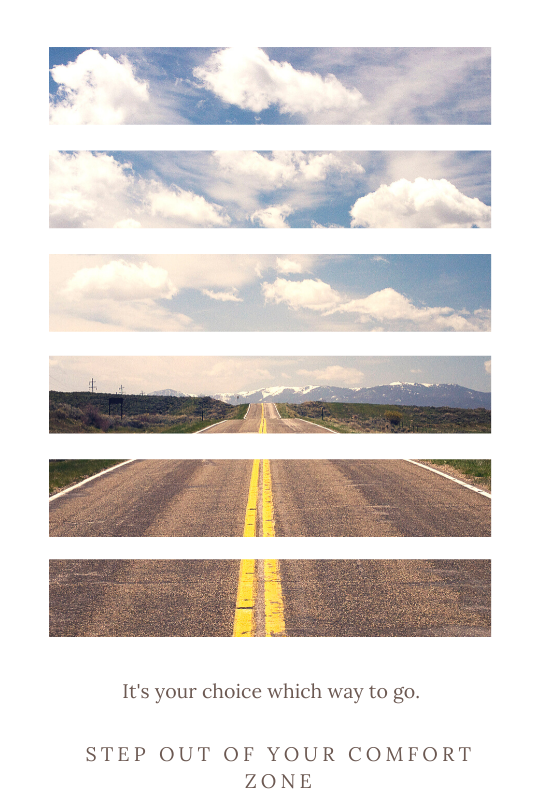 Step Out of Your Comfort Zone