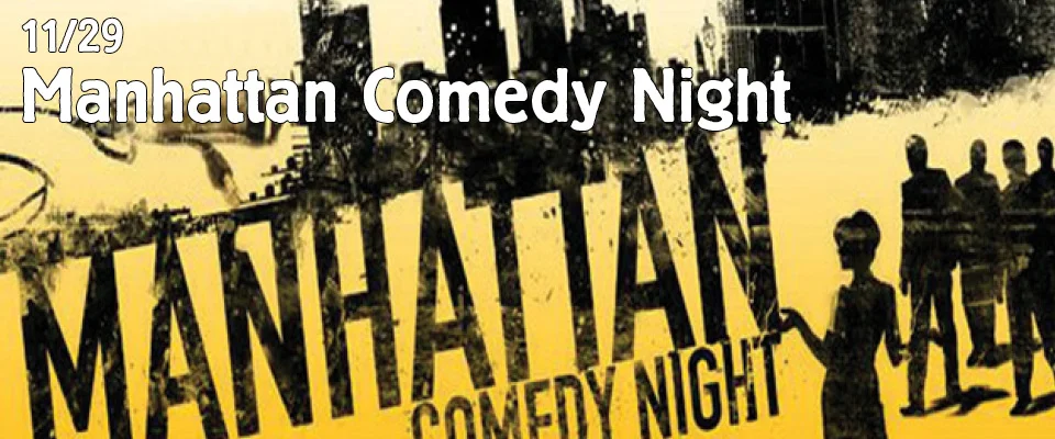 Manhattan Comedy Night • Tarrytown Music • 11.29.19