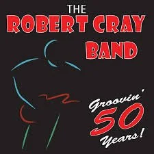 The Robert Cray Band • The Grand • 11.1.24
