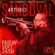 Arturo Sandoval • SHUCT • 9.26.25