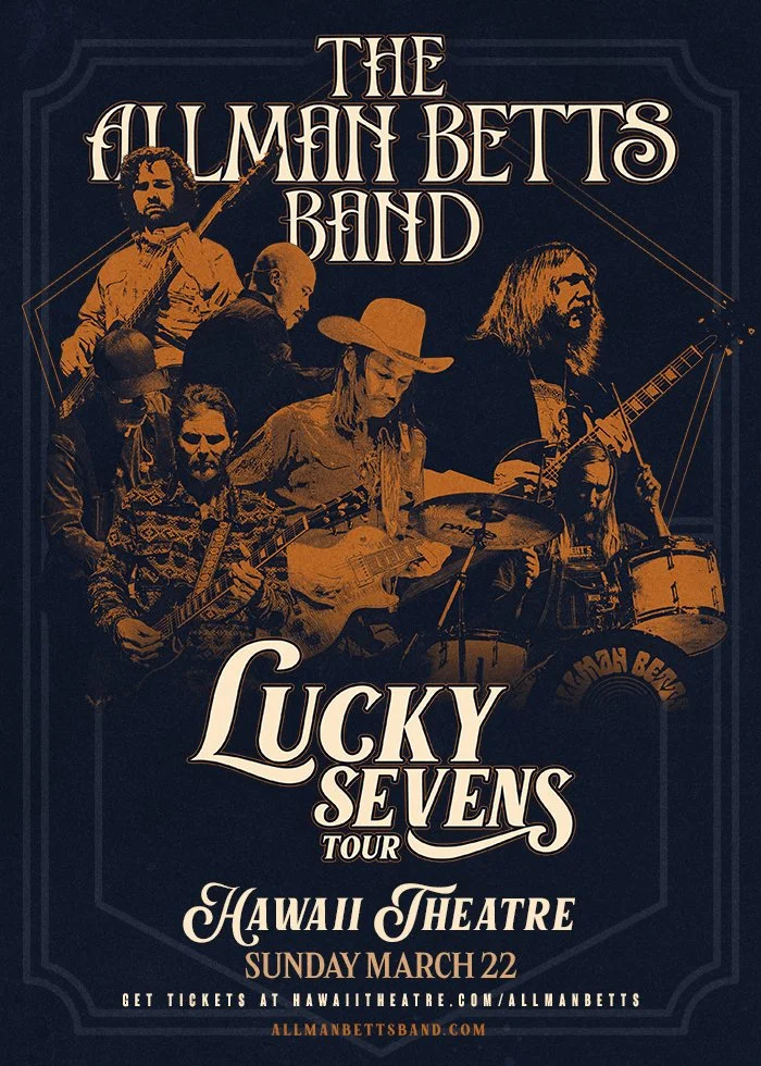 Allman Betts Band "Lucky Seven Tour" • Hawaii Theatre • 3.22.26