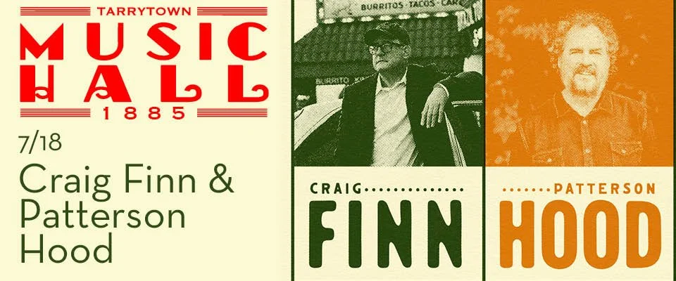 Craig Finn &amp; Patterson Hood • Tarrytown Music Hall • 7.18.26