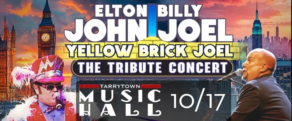 Yellow Brick Joel: The Tribute Concert featuring David Clark and Bill Connors • Tarrytown Music Hall • 10.17.26