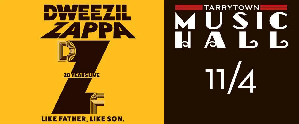 Dweezil Zappa DZ20: Like Father, Like Son • Tarrytown Music Hall • 11.4.26