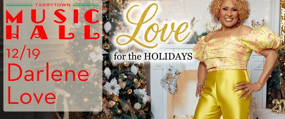 Darlene Love: Love For The Holidays • Tarrytown Music Hall • 12.19.26