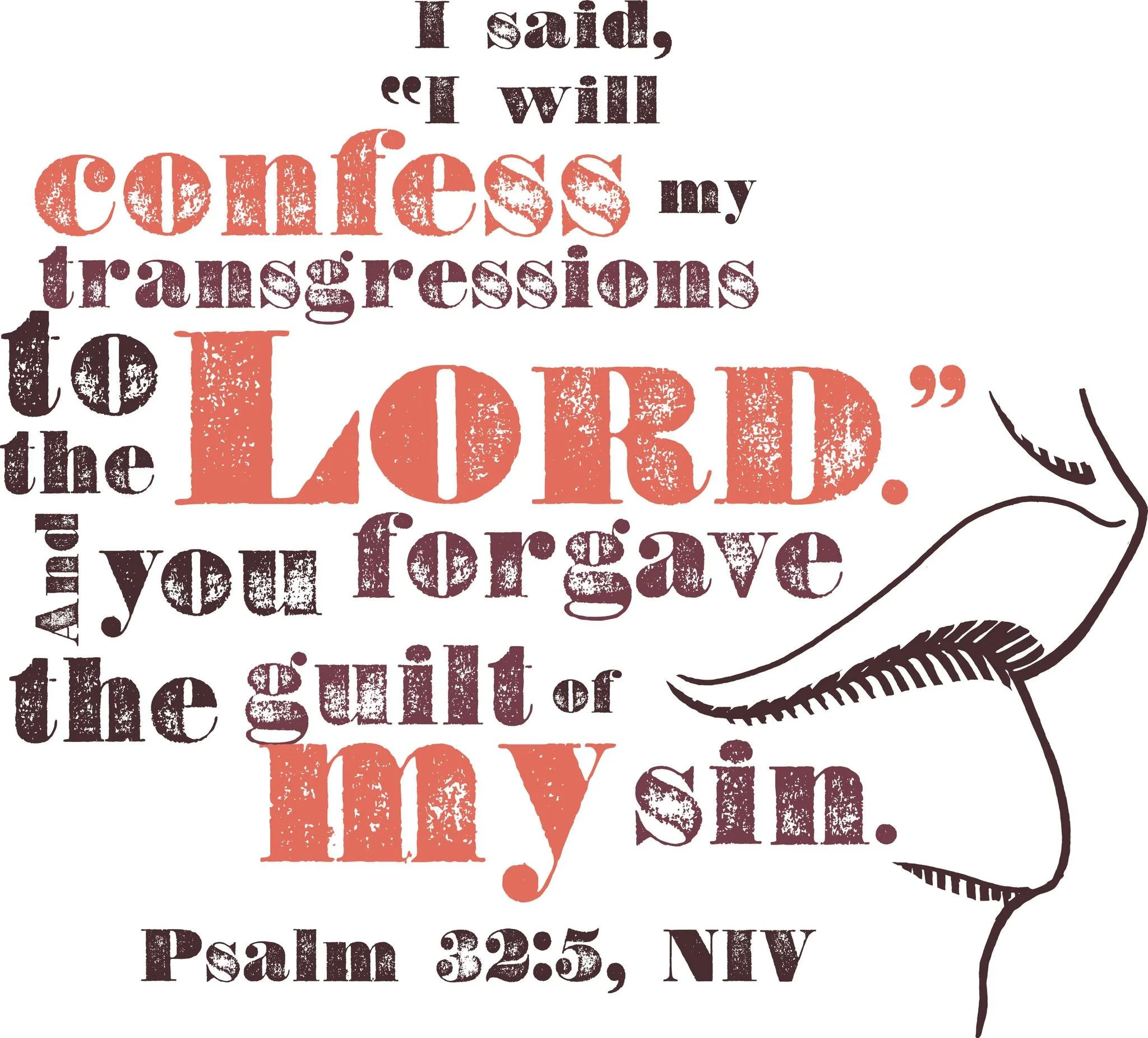Today's word is CONFESSION. Post a photo or reflection below pertaining to the word CONFESSION.