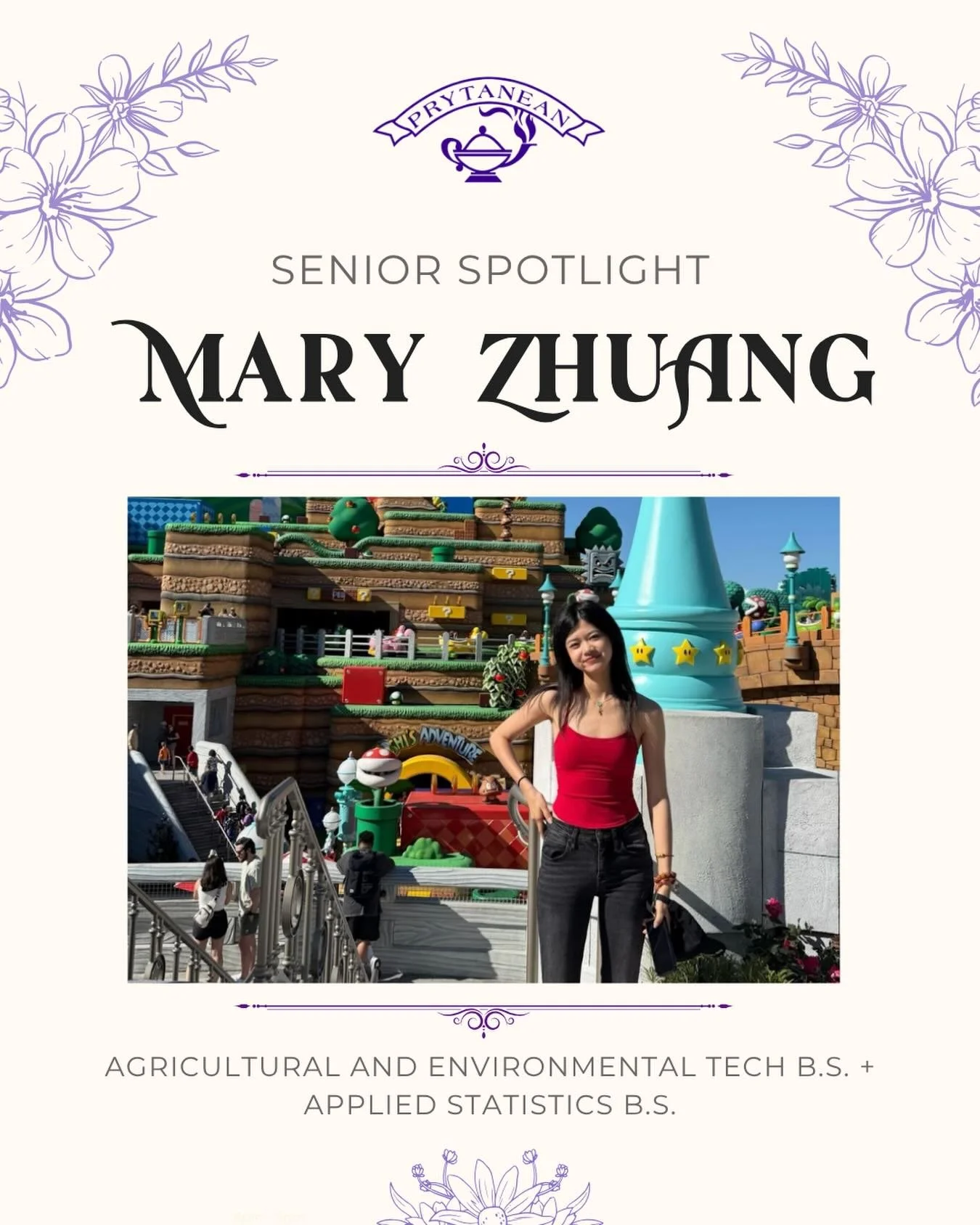Mary Zhuang | Agricultural and Environmental Tech and Applied Statistics | Initiated: Fall 2023

🙋&zwj;♀️Q: What is your most memorable moment in Prytanean? 
🌷A: Santa Cruz Winter Retreat!

🙋&zwj;♀️Q: What are your plans after graduation? 
🌷A: Go
