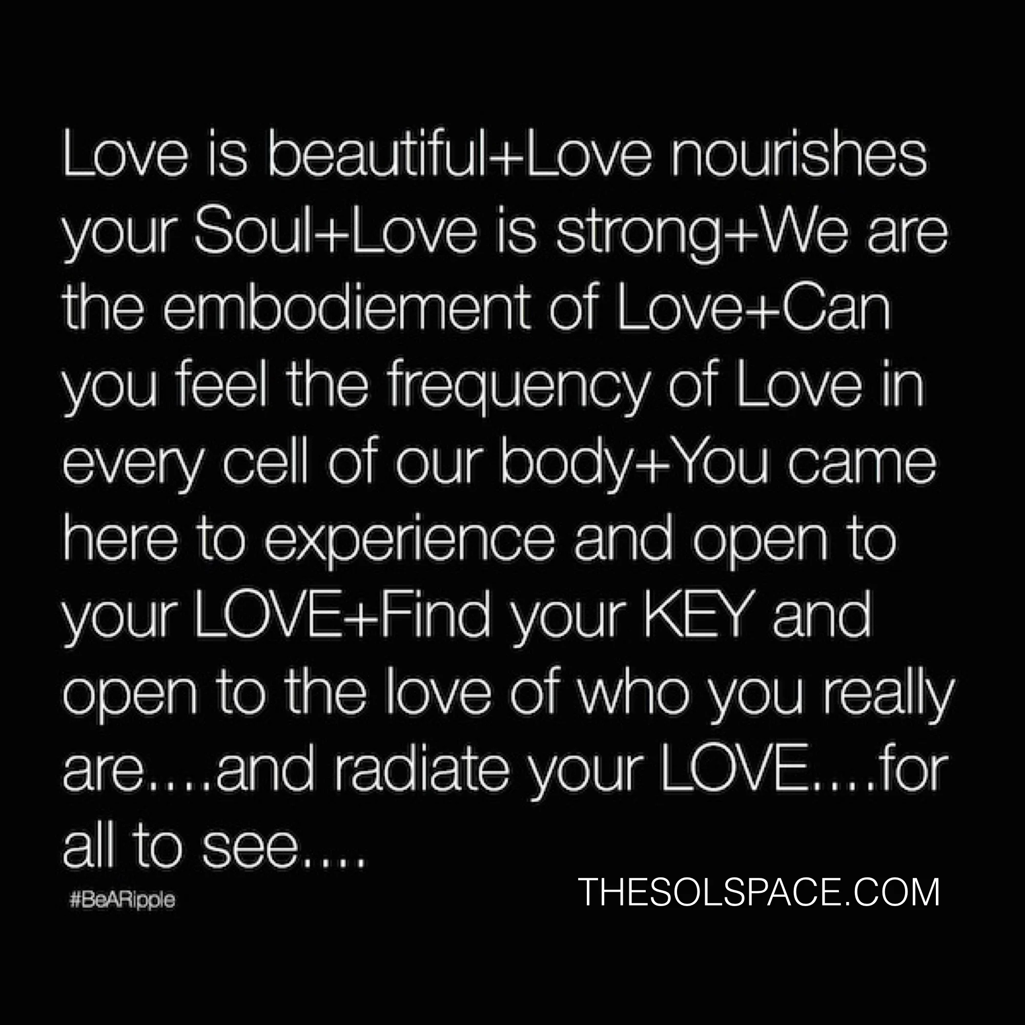 #BeARipple..LOVE is beautiful...@theSOLspace