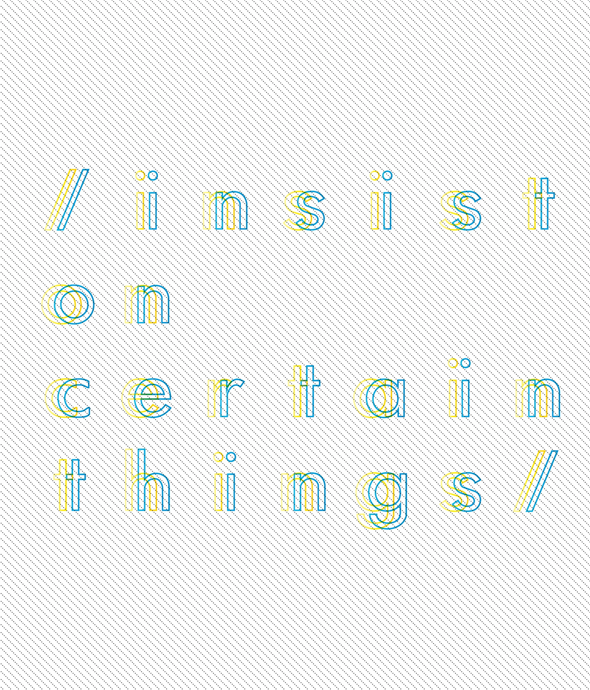 INSIST ON CERTAIN THINGS / 2017 GRAPHIC FOR POSTER