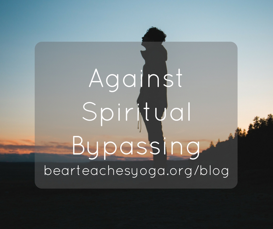 Against Spiritual Bypassing.jpg
