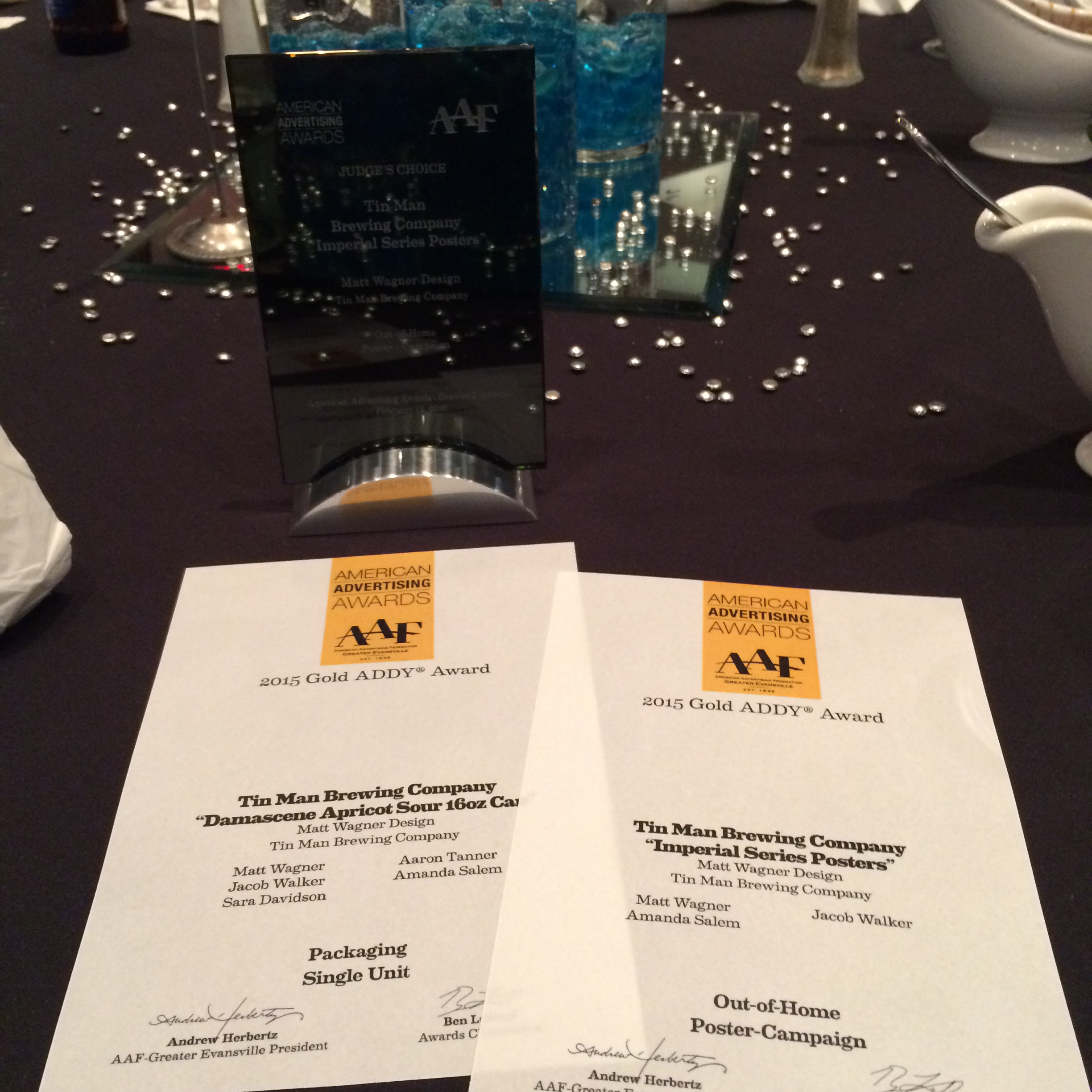 Evansville AAF awards. Two Gold and Judge's choice awards for Tin Man Brewing.