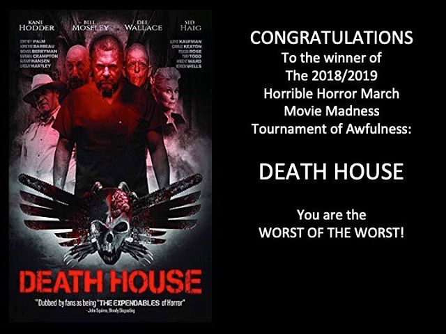 It&rsquo;s official!!! Death House is the Worst Movie of the Horrible Horror March Movie Madness Tournament of Awfulness! Thanks to all of the Moongoons who voted and helped make this seasons tournament the best one yet! #deathhouse #marchmoviemadnes