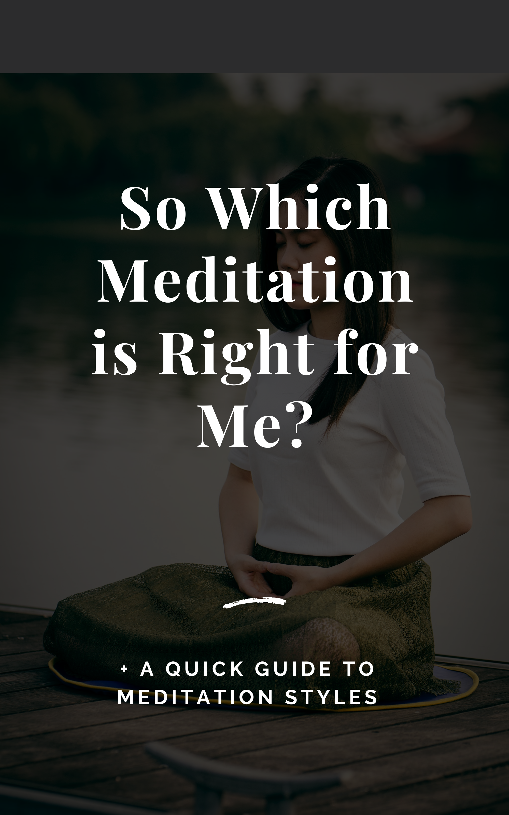 So Which Meditation is Right for Me?