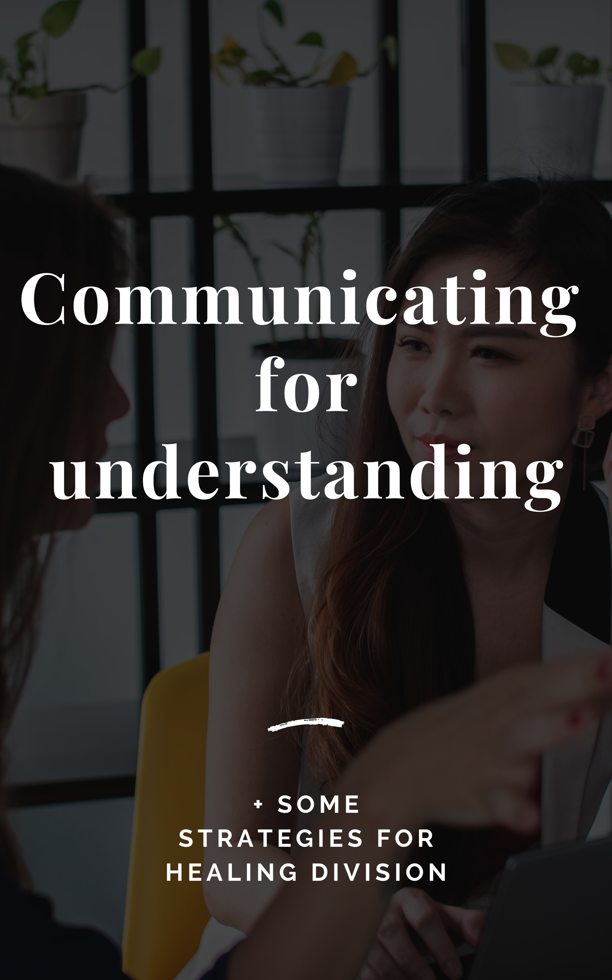 Communicating for Understanding....