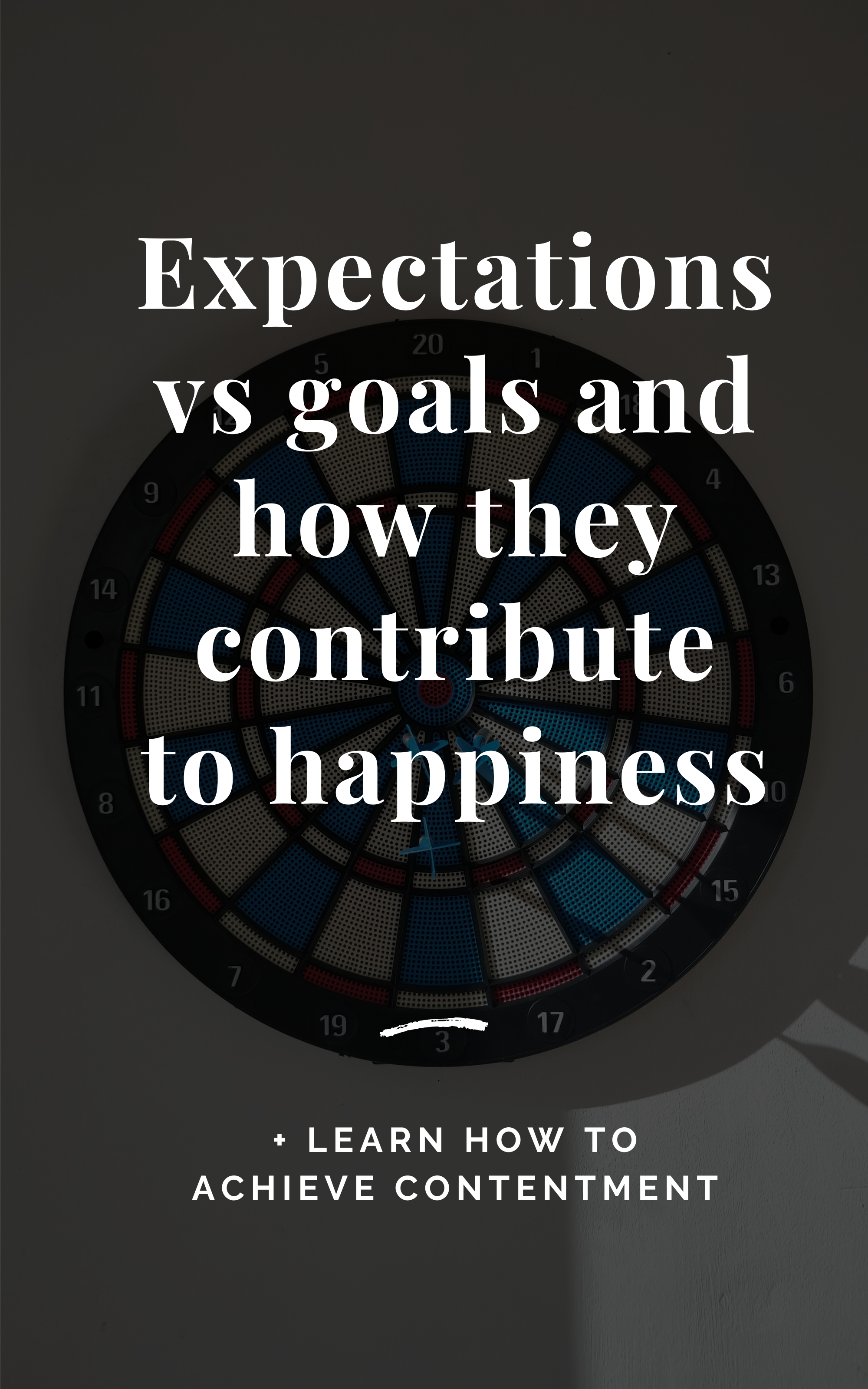 Expectations vs Goals and How They Contribute to Happiness