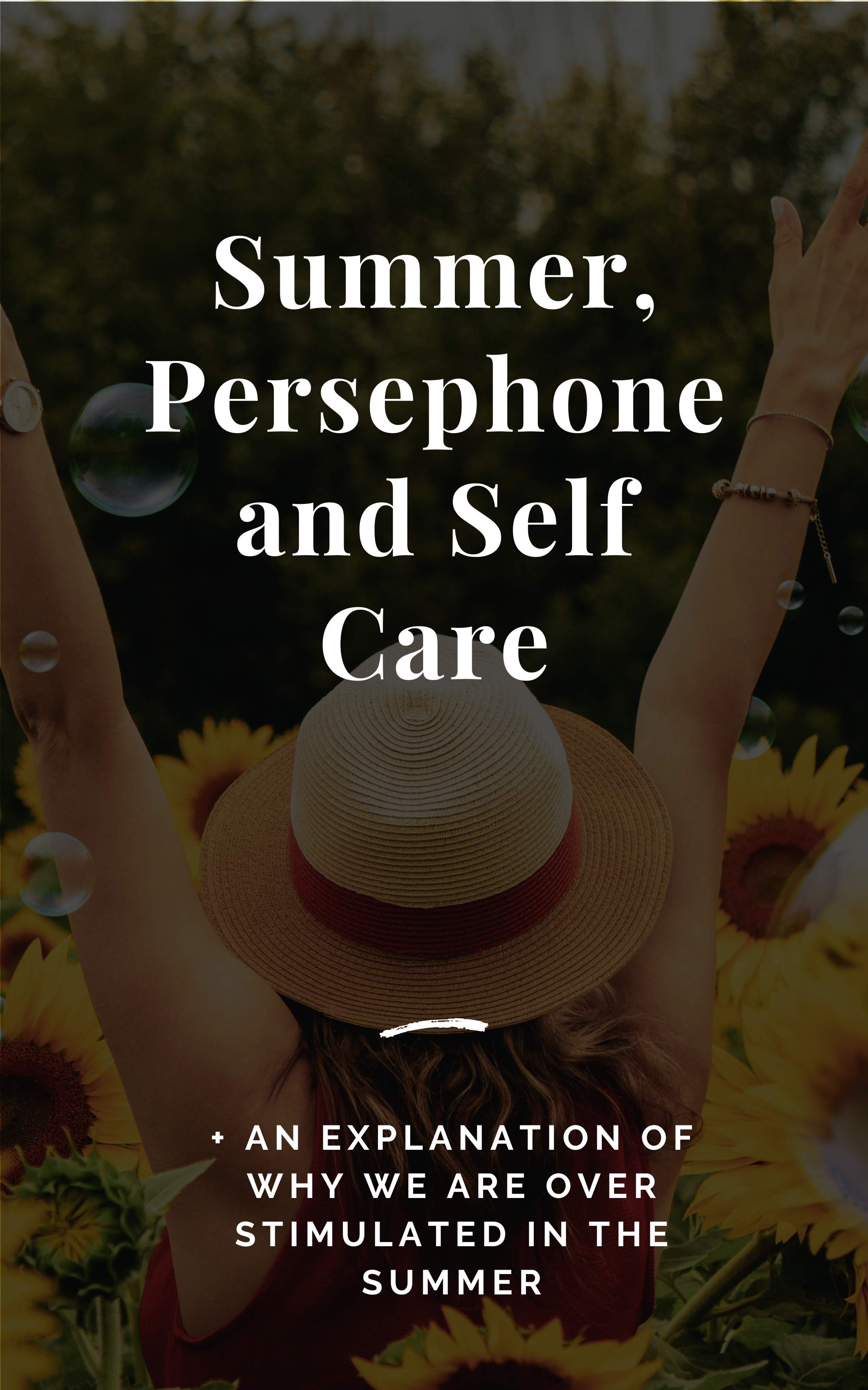 Summer, Persephone and Self Care