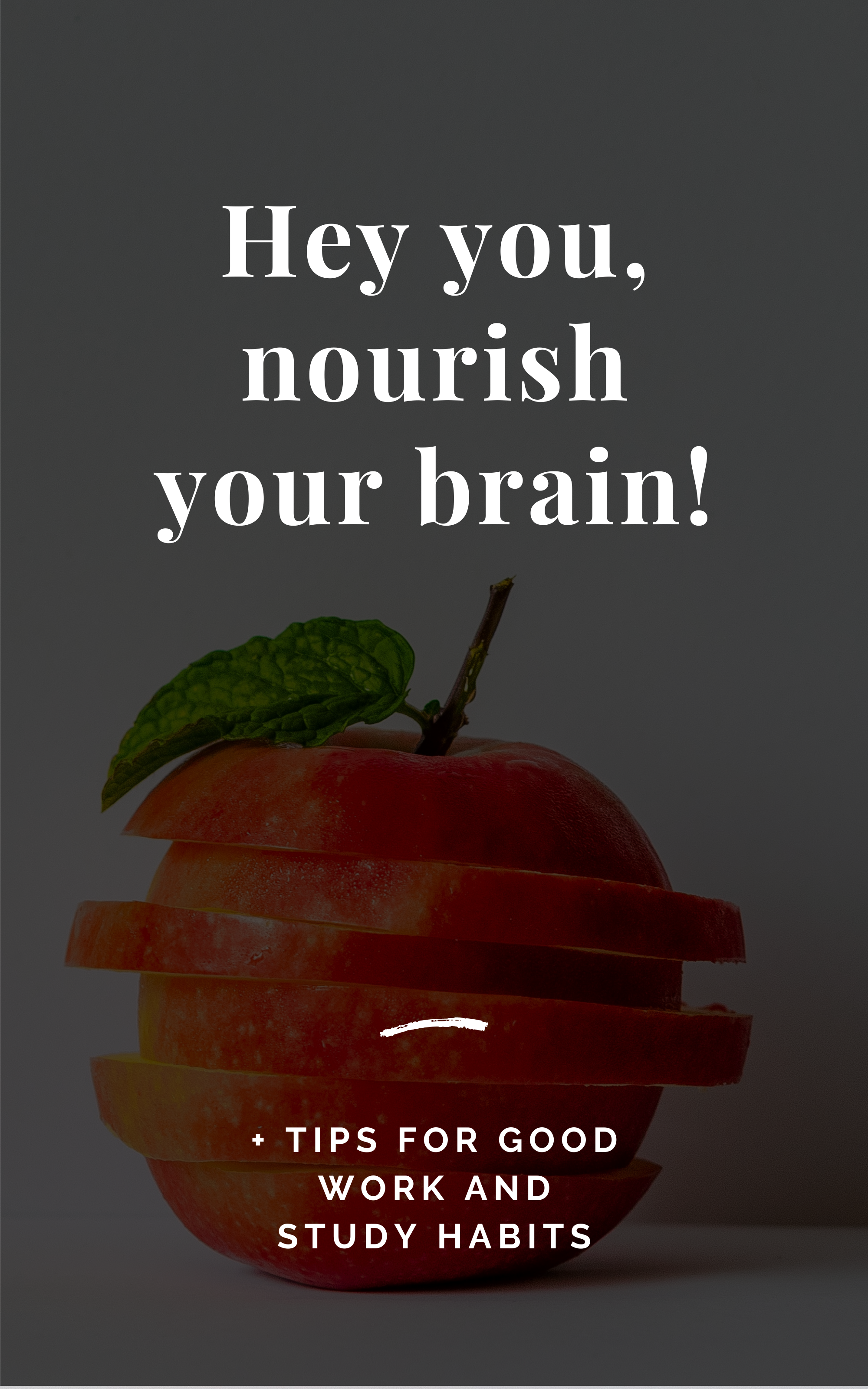 Hey you, nourish your brain!