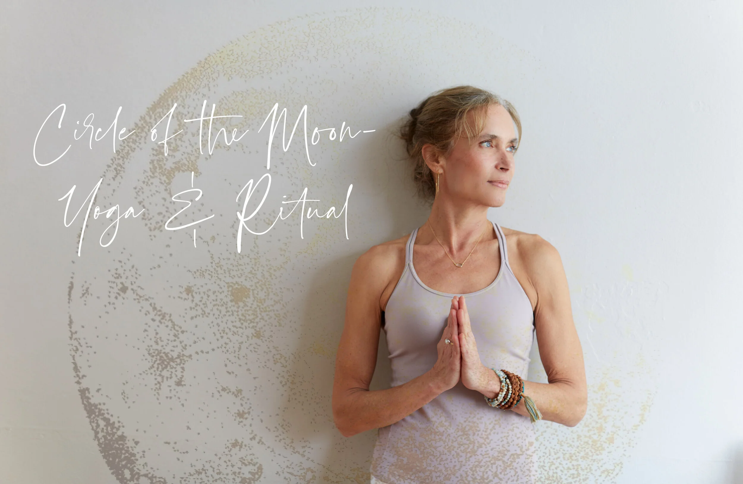 Circle of the Moon - Yoga &amp; Ritual