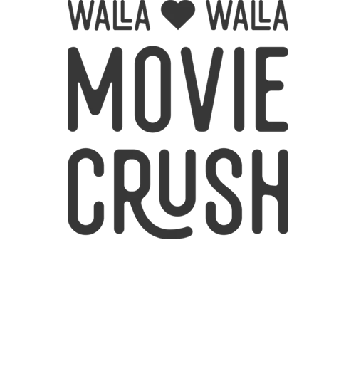 Walla Walla Movie Crush