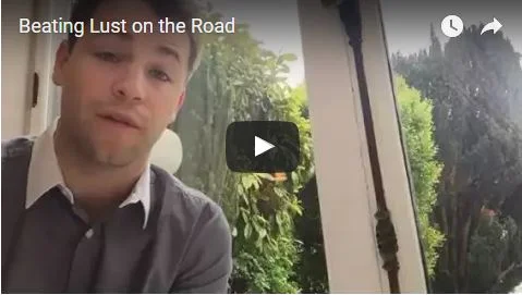 Beating Lust While Traveling