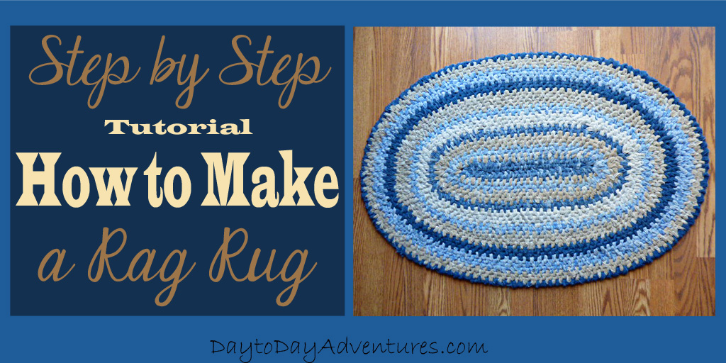 Making A Rag Rug Day To Adventures