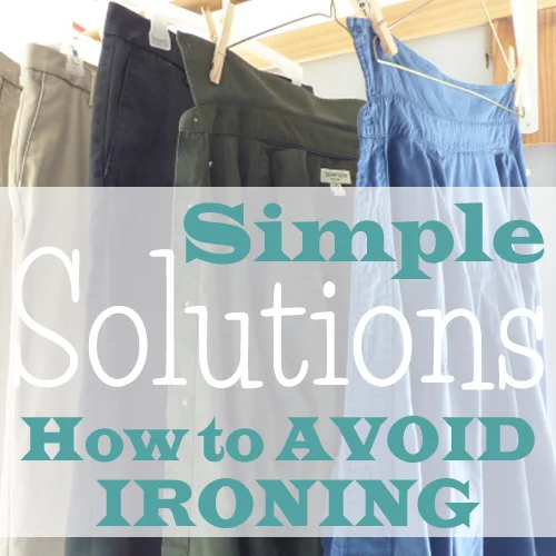 Simple Solutions - How to avoid ironing