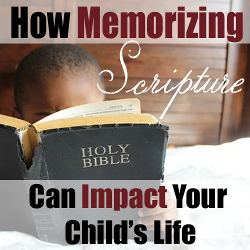 4 ways memorizing scripture can impact your child's life