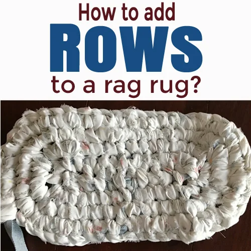 How to add rows to an oval rag rug