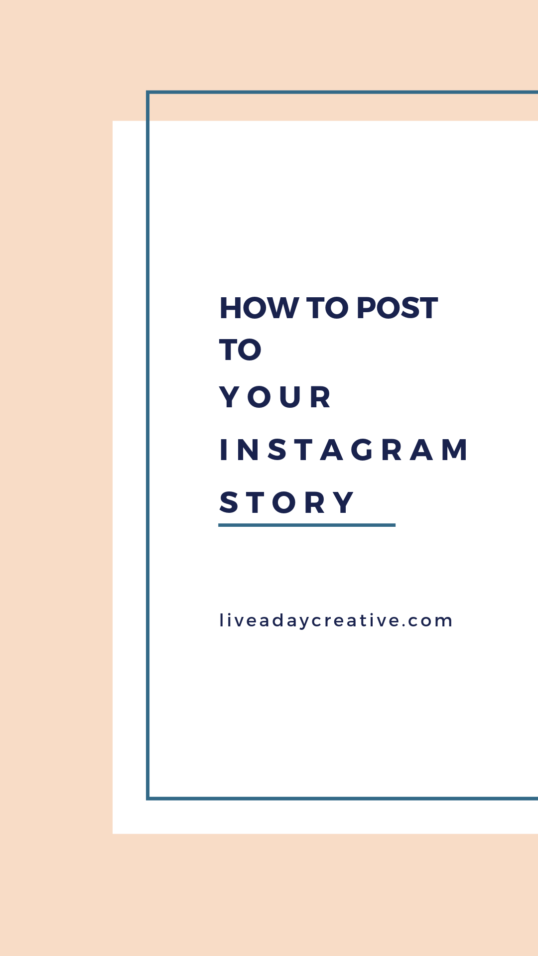 how to post to your instagram story_liveaday creative_temecula social media.png