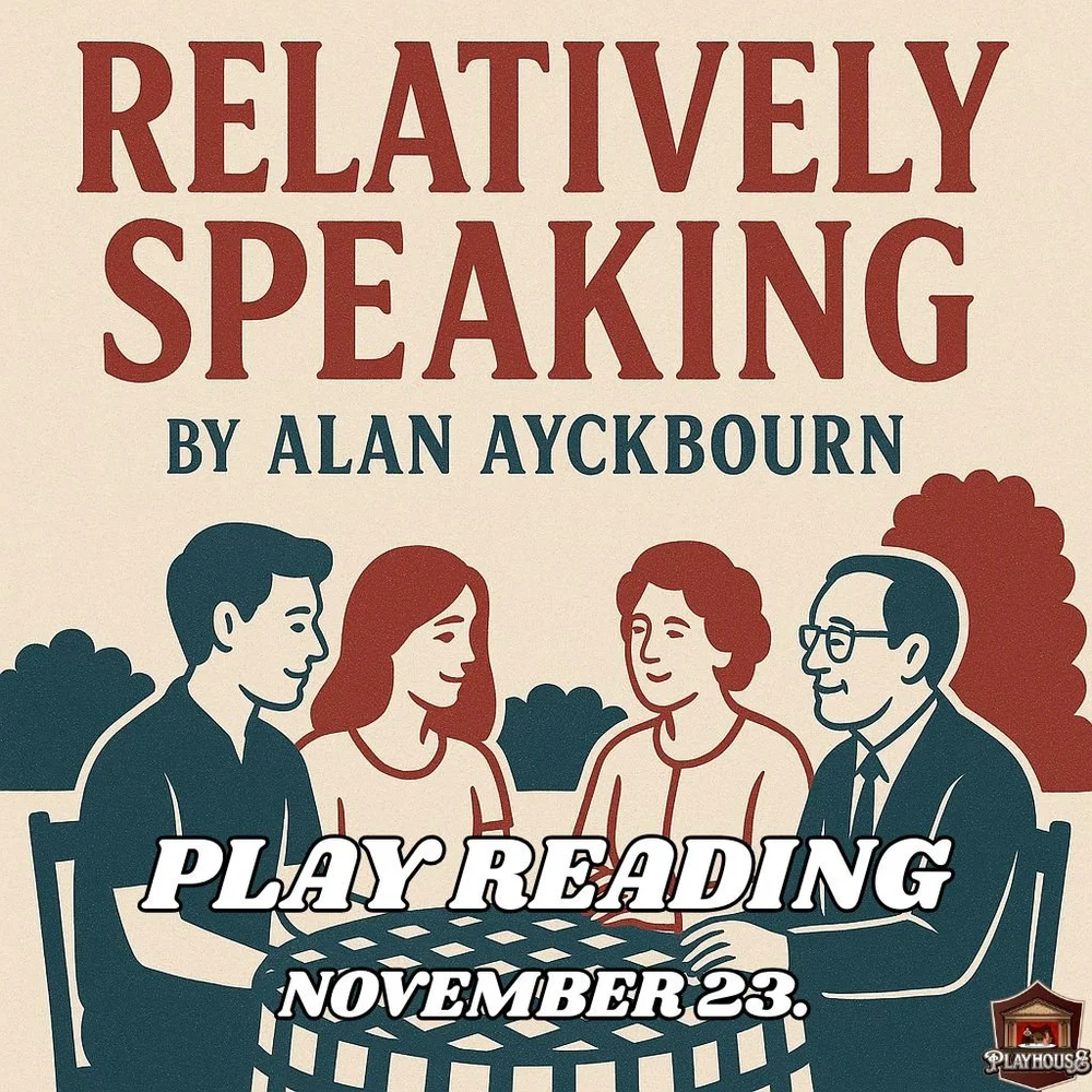 Relatively Speaking Play Reading