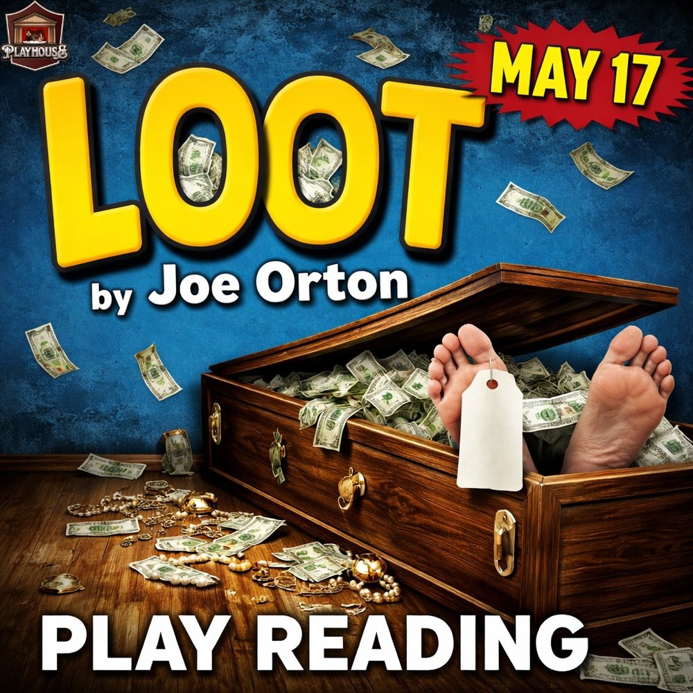 Play Reading of ''Loot''